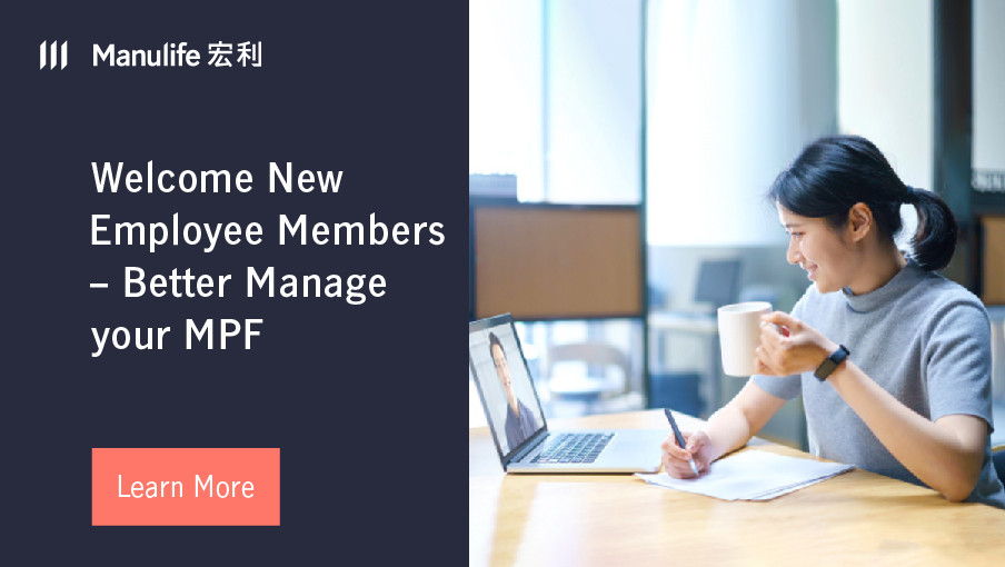 Welcome new employee member- better manage your MPF